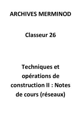 notes de cours (op. et tech. de const. II, modèle infrastr., réseaux façades, toitures, partition...